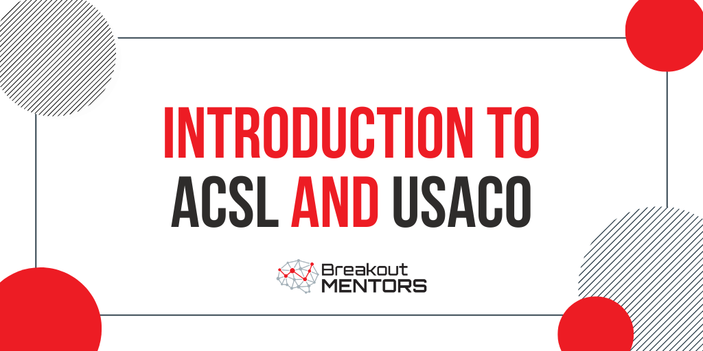 Introduction to ACSL and USACO